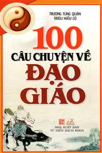 100 Câu Chuyện Về Đạo Giáo