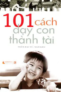 101 Cách Dạy Con Thành Tài