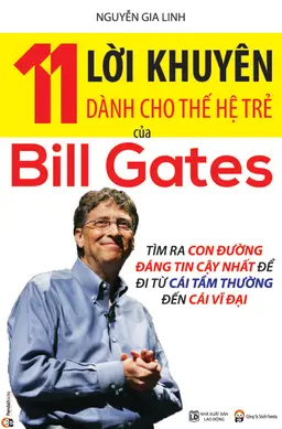 11 Lời Khuyên Dành Cho Thế Hệ Trẻ Của Bill Gates