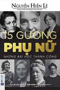 15 Gương Phụ Nữ, Những Bài Học Thành Công