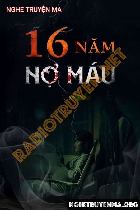 16 Năm Nợ M.áu