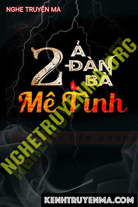 2 Ả Đàn Bà Mê Tình