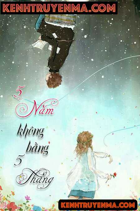 5 Năm Không Bằng 5 Tháng