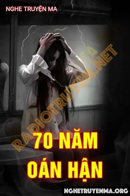 70 Năm Oán Hận
