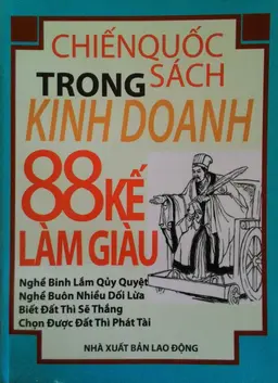 88 Kế Làm Giàu - Chiến Quốc Sách Trong Kinh Doanh