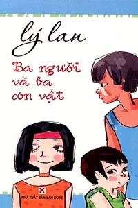 Ba Người Và Ba Con Vật