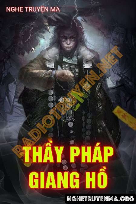 Thầy Pháp Giang Hồ - Nguyễn Huy