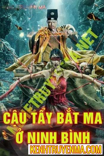 Cậu Tẩy Bắt Ma Mãnh Ở Ninh Bình