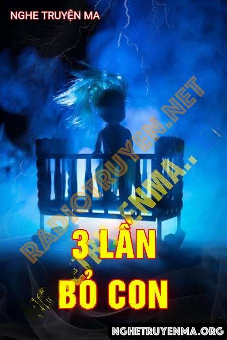 Ba Lần Bỏ Con - Nguyễn Huy