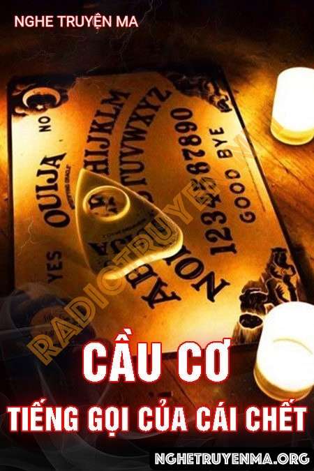 Cầu Cơ Tiếng Gọi Của Cái C.hết