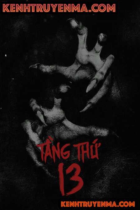Tầng Thứ 13 - Truyện Ma Kinh Dị