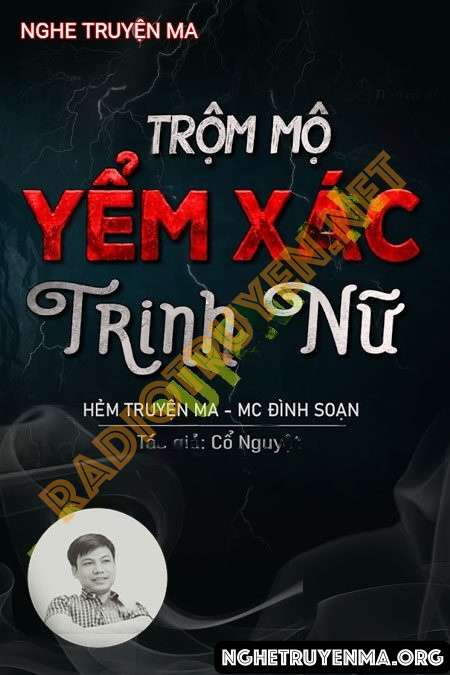 Trộm Mộ Yểm X.ác Trinh Nữ - Đình Soạn