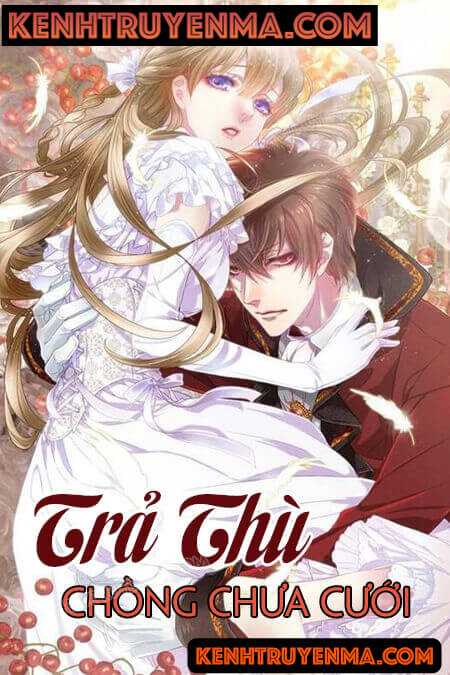 Trả Thù Chồng Chưa Cưới