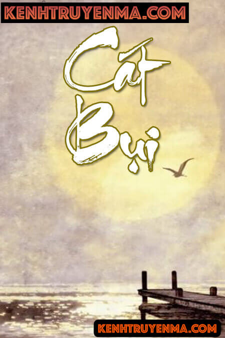 Cát Bụi - Truyện Tâm Lý Xã Hội