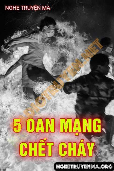 5 Oan Mạng Chết Cháy