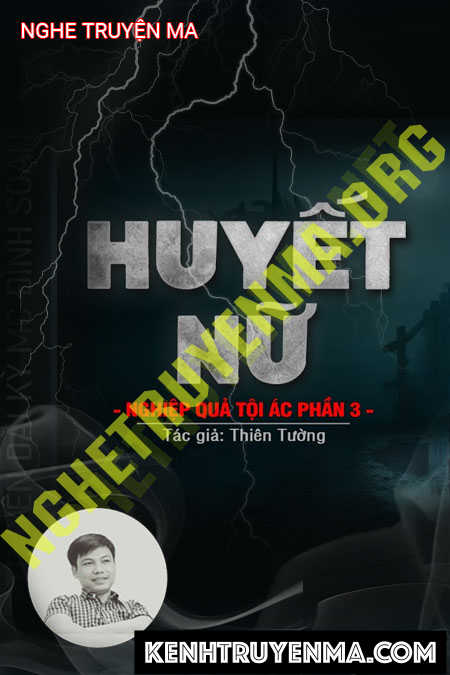 Huyết Nữ - Tác Giả Thiên Tường - Giọng Đọc Đình Soạn
