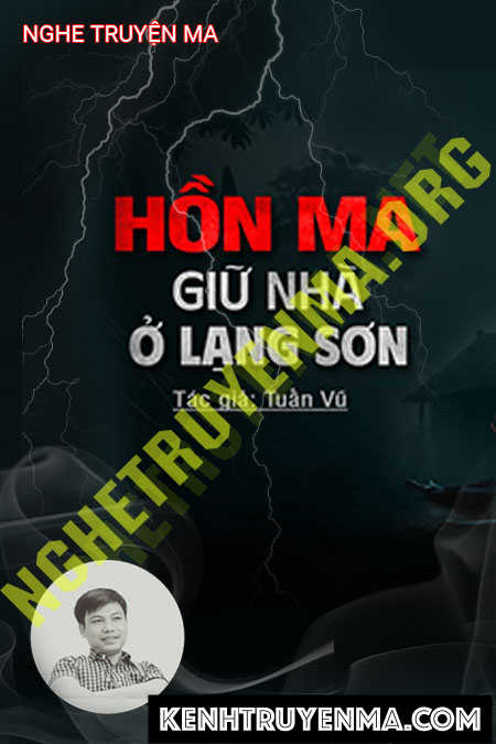 Hồn Ma Giữ Nhà Ở Lạng Sơn