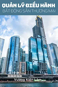 Quản Lý Điều Hành Bất Động Sản Thương Mại