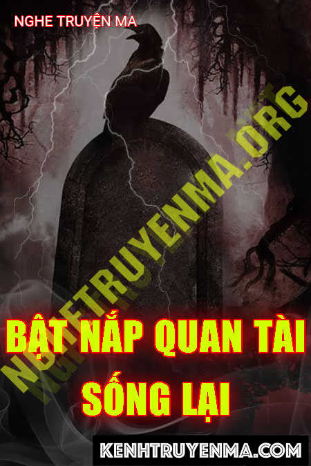 Bật Nắp Quan Tài Sống Lại