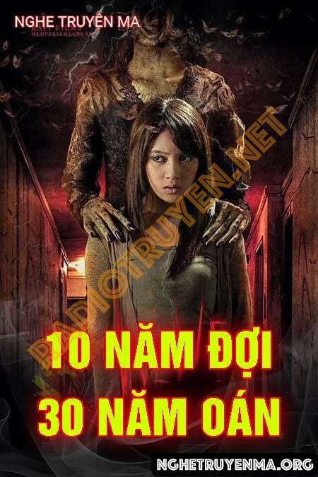 10 Năm Đợi 30 Năm Oán