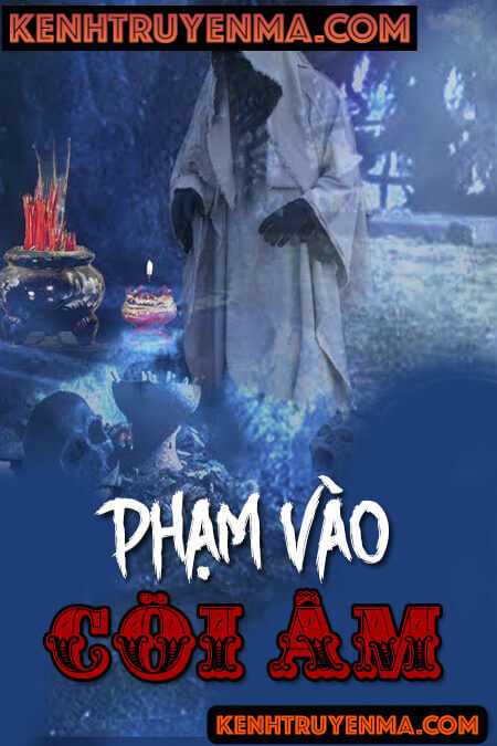 Phạm Vào Cõi Âm