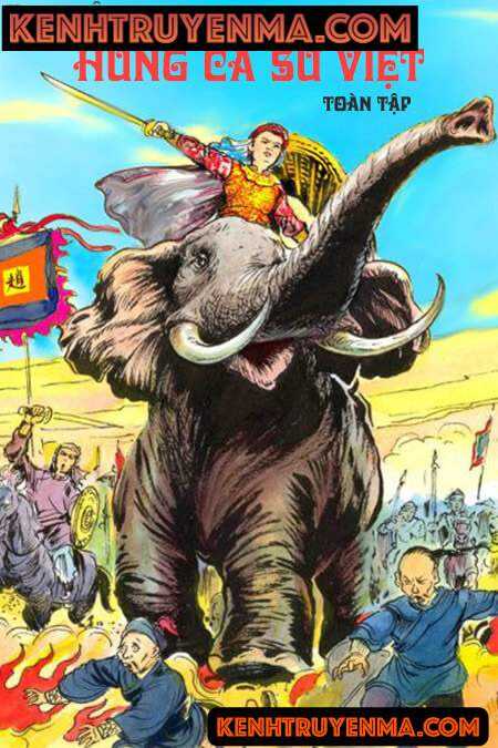 Hùng Ca Sử Việt - Toàn Tập