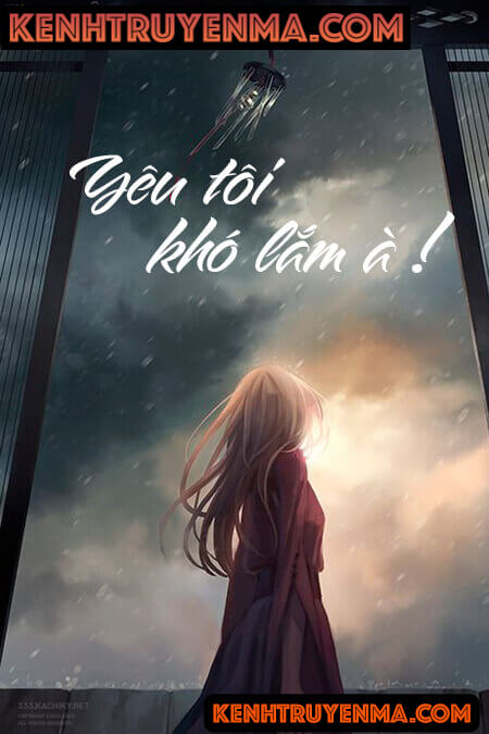 Yêu Tôi! Khó Lắm Hả - Truyện Ngôn Tình