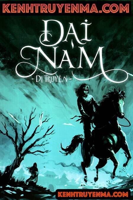 Đại Nam Dị Truyện - Truyện Kinh Dị