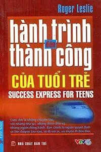 Hành Trình Đến Thành Công Của Tuổi Trẻ