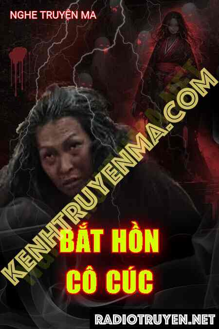 Cô Thơm Bắt Hồn Cô Cúc Điên