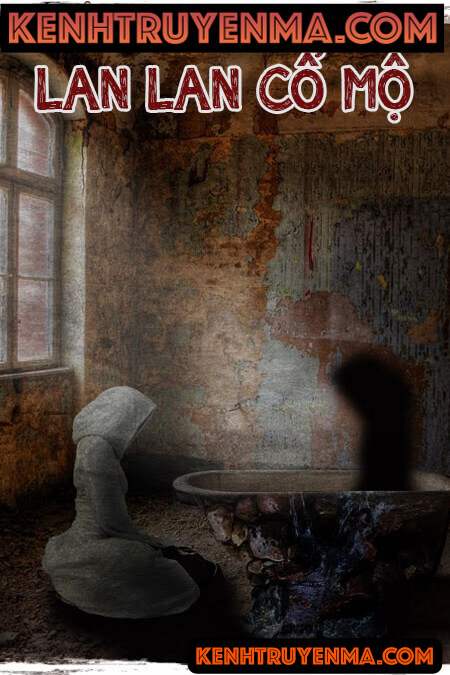 Lan Lan Cổ Mộ - Truyện Trinh Thám