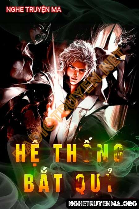 Hệ thống bắt quỷ - Quàng A Tũn