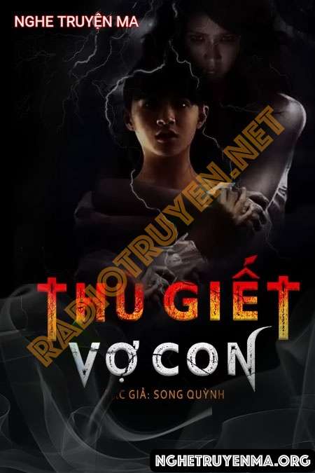 Thù G.iết Vợ Con