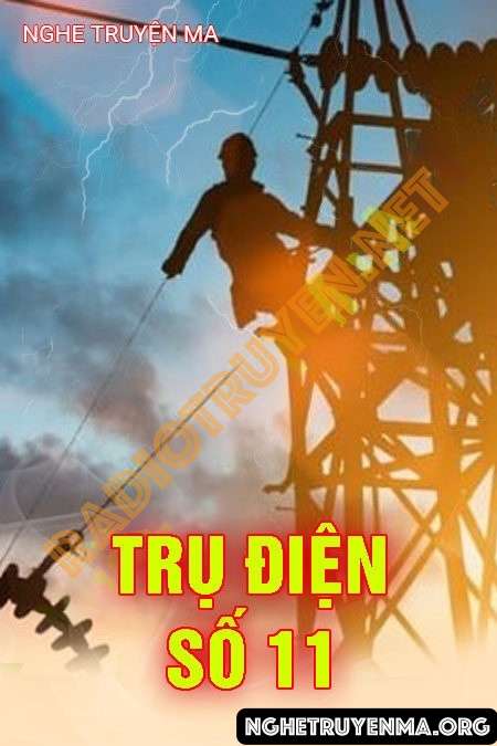 Trụ Điện Số 11 - Nguyễn Huy