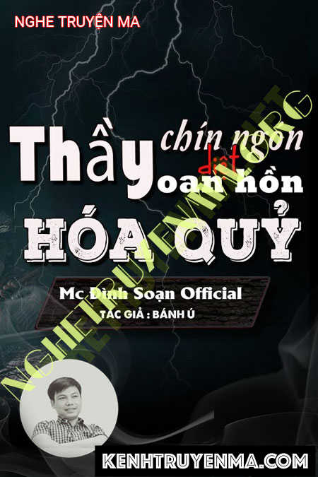 Thầy Chín Ngón Diệt Oan Hồn Hóa Quỷ