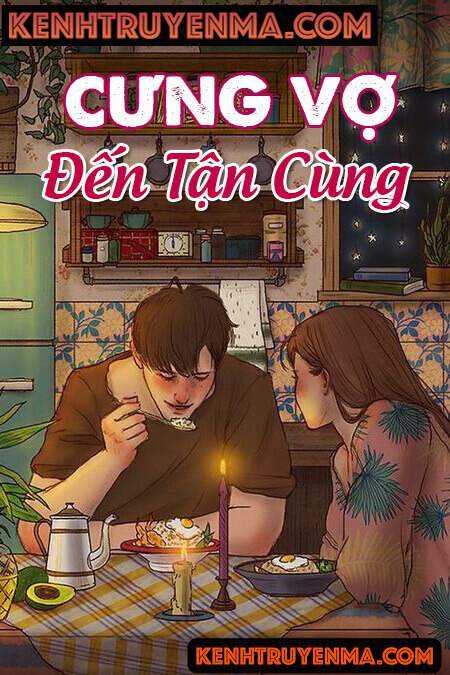 Cưng Vợ Đến Tận Cùng