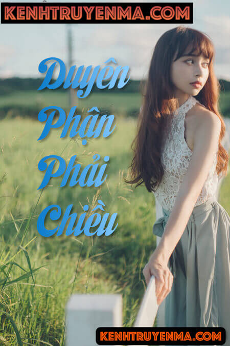Duyên Phận Phải Chiều