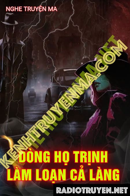 Dòng Họ Trịnh Làm Loạn Cả Làng