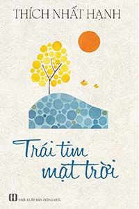 Trái Tim Mặt Trời - Thích Nhất Hạnh
