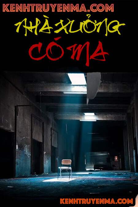 Nhà Xưởng Có Ma