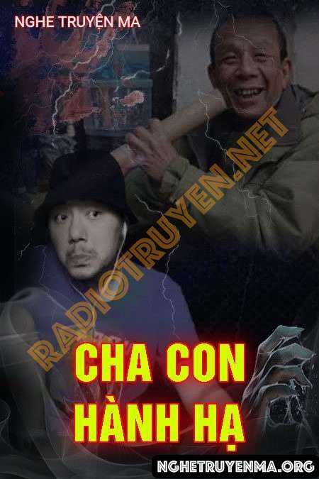 Cha Con Nhà Hành Hạ - Quàng A Tũn