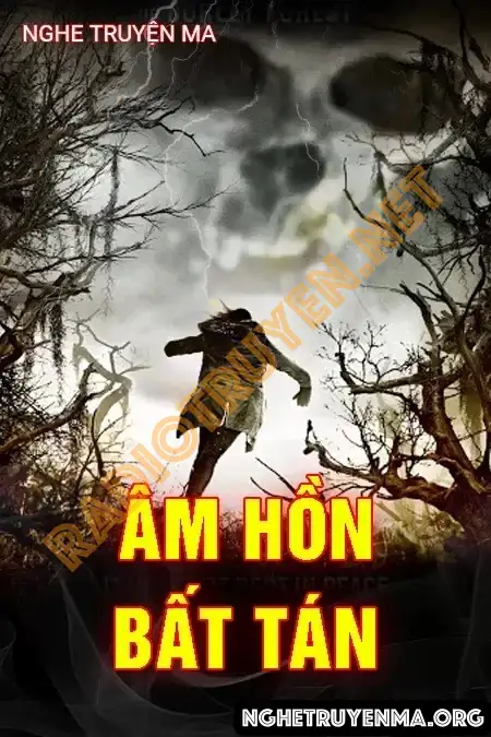 Âm Hồn Bất Tán - Nguyễn Huy