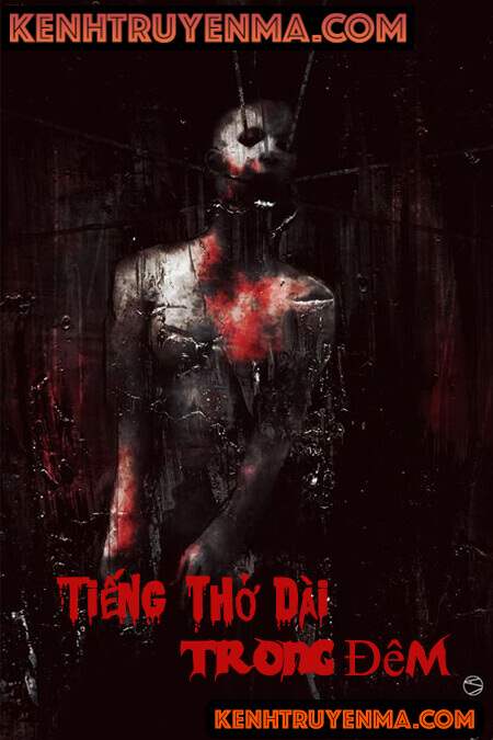 Tiếng Thở Dài Trong Đêm - Truyện Ma