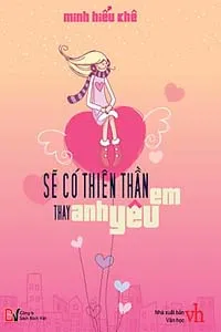 Sẽ Có Thiên Thần Thay Anh Yêu Em