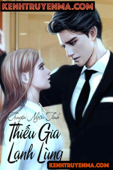 Thiếu Gia Lạnh Lùng - Truyện Ngôn Tình