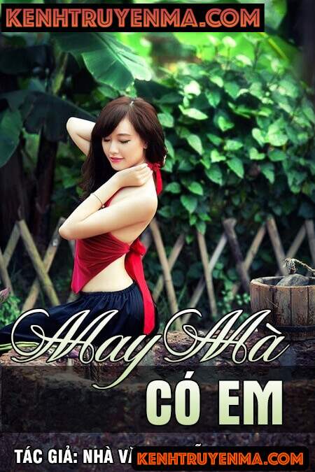 May mà có em - Nguyễn Ngọc Ngạn