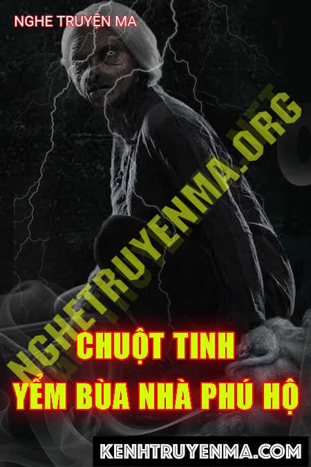 Chuột Tinh Yểm Bùa Nhà Phú Hộ