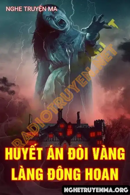 Huyết Án Đòi Vàng Làng Đông Hoan - Quàng A Tũn