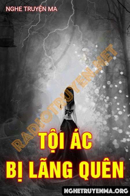 Tội Ác Bị Lãng Quên - Nguyễn Huy