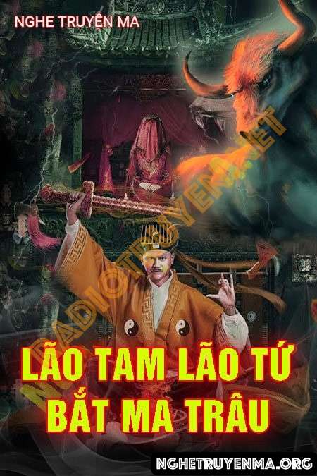Lão Tam Lão Tứ Bắt Ma Trâu Ở Hà Nam